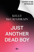Cover-Bild zum Titel 'Just Another Dead Boy' von 'Kelly Mccaughrain'
