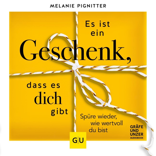 Es ist ein Geschenk, dass es dich gibt. - Melanie Pignitter