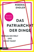 Cover-Bild zum Titel 'Das Patriarchat der Dinge' von 'Rebekka Endler'
