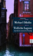 Cover-Bild zum Titel 'Tödliche Lagune' von 'Michael Dibdin'
