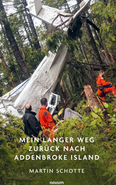Mein langer Weg zurück nach Addenbroke Island - Martin Schotte
