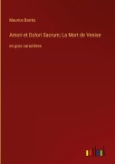 Cover-Bild zum Titel 'Amori et Dolori Sacrum; La Mort de Venise' von 'Maurice Barrès'
