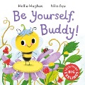 Cover-Bild zum Titel 'Little Bugs Big Feelings: Be Yourself Buddy' von 'Hollie Hughes'