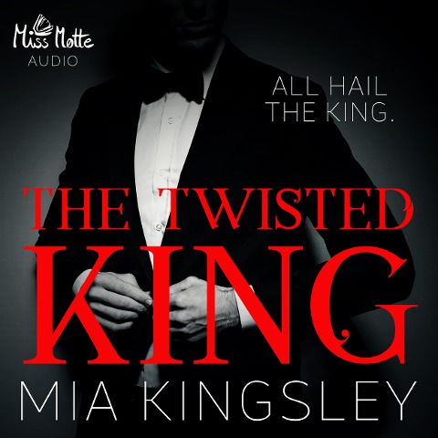 The Twisted King - Mia Kingsley