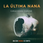 Cover-Bild zum Titel 'La última nana - T1E02' von 'Carla Nigra Ciurana'