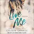 Live Me Lib/E - Celeste Grande