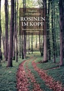 Cover-Bild zum Titel 'Rosinen im Kopf' von 'Siegfried Von Schuckmann'