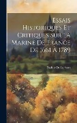 Cover-Bild zum Titel 'Essais Historiques Et Critiques Sur La Marine De France De 1661 À 1789' von 'Barbier De La Serre'