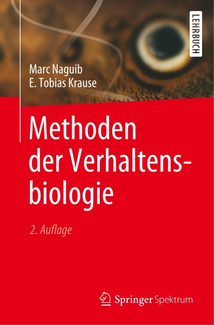 Methoden der Verhaltensbiologie - Marc Naguib, E. Tobias Krause