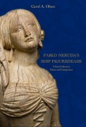 Cover-Bild zum Titel 'Pablo Neruda's Ship Figureheads' von 'Carol A Olsen'