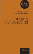 Cover-Bild zum Titel 'Cantiques incandescents' von 'Serge Eugène Ghoma Boubanga'