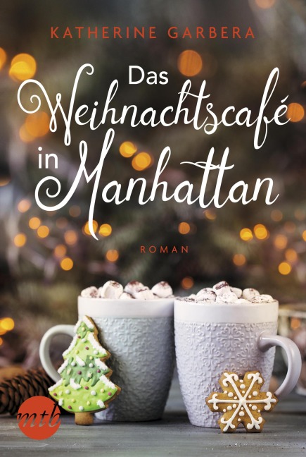 Das Weihnachtscafé in Manhattan - Katherine Garbera