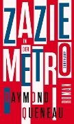 Cover-Bild zum Titel 'Zazie in der Metro' von 'Raymond Queneau'