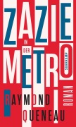Cover-Bild zum Titel 'Zazie in der Metro' von 'Raymond Queneau'