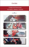 Cover-Bild zum Titel 'L' Italia del Novecento tra storia, cultura e società' von 'Ciro Raia'