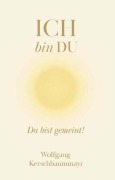 Cover-Bild zum Titel 'ICH bin DU' von 'Wolfgang Kerschbaummayr'