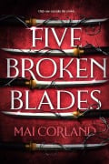 Cover-Bild zum Titel 'Five Broken Blades' von 'Mai Corland'