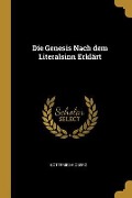 Die Genesis Nach dem Literalsinn Erklärt - Gottfried Hoberg