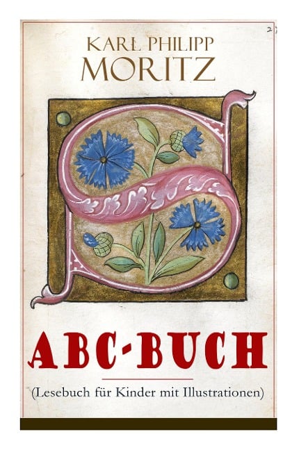 ABC-Buch (Lesebuch für Kinder mit Illustrationen) - Karl Philipp Moritz