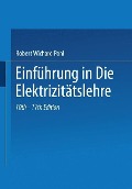 Einführung in die Elektrizitätslehre - Robert Wichard Pohl