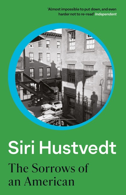 The Sorrows of an American - Siri Hustvedt