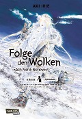 Cover-Bild zum Titel 'Folge den Wolken nach Nord-Nordwest 4' von 'Aki Irie'