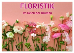 Cover-Bild zum Titel 'FLORISTIK - Im Reich der Blumen (Tischkalender 2026 DIN A5 quer), CALVENDO Monatskalender' von 'Susan Michel'