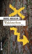 Waldsterben - Franz Kreuzer