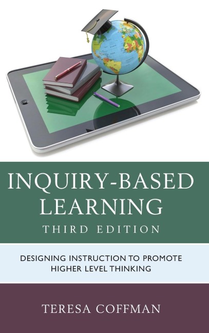 Inquiry-Based Learning - Teresa Coffman