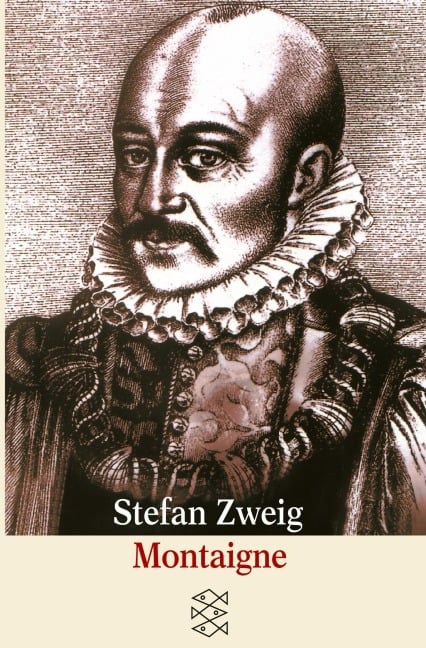 Montaigne - Stefan Zweig