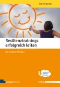 Cover-Bild zum Titel 'Resilienztrainings erfolgreich leiten' von 'Patricia Korella'