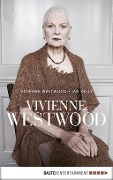 Cover-Bild zum Titel 'Vivienne Westwood' von 'Vivienne Westwood, Ian Kelly'