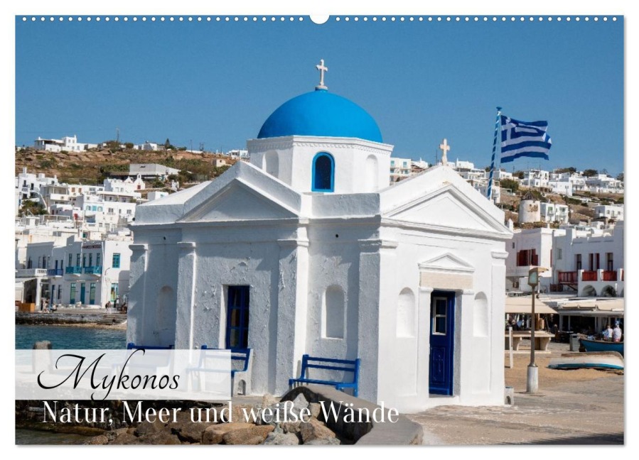 Mykonos - Natur, Meer und weiße Wände (Wandkalender 2026 DIN A2 quer), CALVENDO Monatskalender - Sell Pixs:Sell