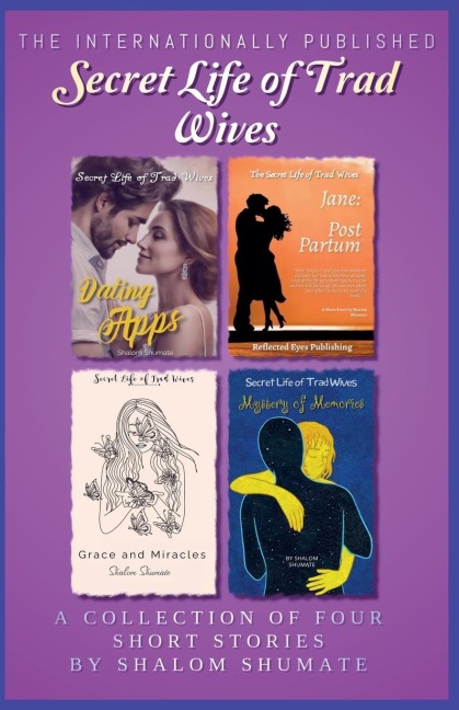 Secret Life of Trad Wives - Shalom Shumate