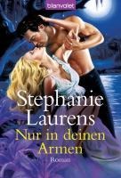 Nur in deinen Armen - Stephanie Laurens