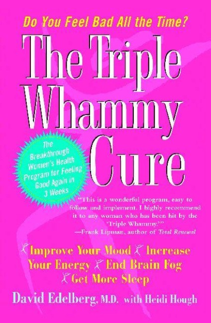 The Triple Whammy Cure - David Edelberg
