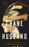 Cover-Bild zum Titel 'The Crane Husband' von 'Kelly Barnhill'
