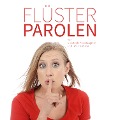 Cover-Bild zum Titel 'Flüsterparolen' von 'Christoph-Maria Liegener'