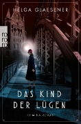 Das Kind der Lügen - Helga Glaesener