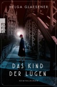 Cover-Bild zum Titel 'Das Kind der Lügen' von 'Helga Glaesener'