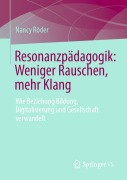 Cover-Bild zum Titel 'Resonanzpädagogik: Weniger Rauschen, mehr Klang' von 'Nancy Röder'