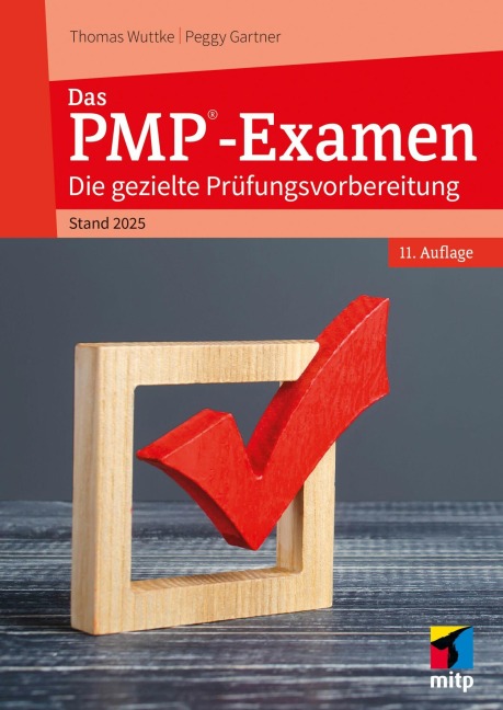 Das PMP®-Examen - Peggy Gartner, Thomas Wuttke