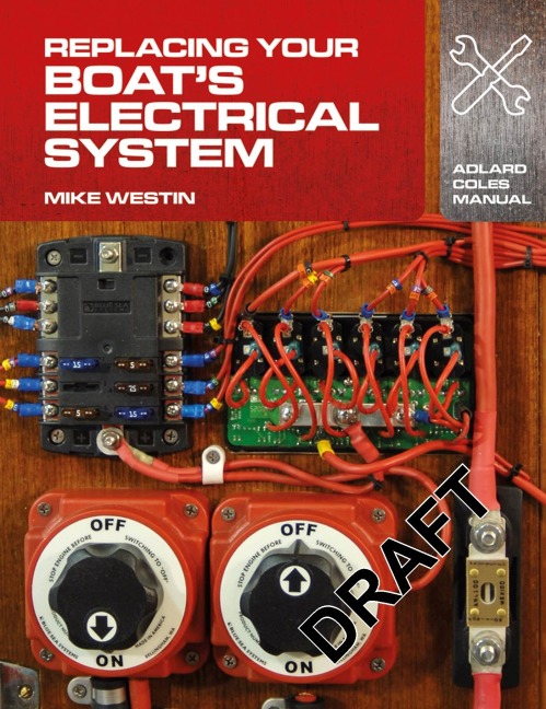 Replacing Your Boat's Electrical System - Mike Westin