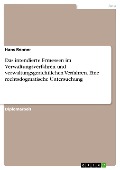 Das intendierte Ermessen im Verwaltungsverfahren und verwaltungsgerichtlichen Verfahren. Eine rechtsdogmatische Untersuchung - Hans Renner