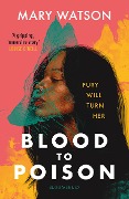 Blood to Poison - Mary Watson