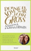 Der Sommer war sehr groß - Angelina Franzen, Kilian Franzen, Angelina und Kilian Franzen