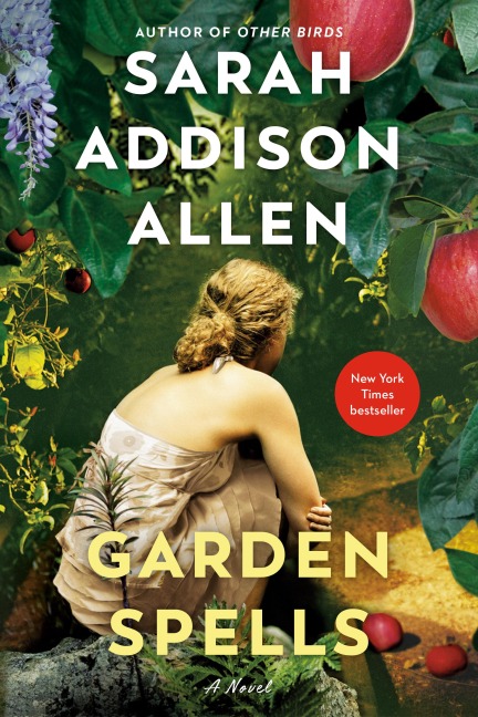 Garden Spells - Sarah Addison Allen