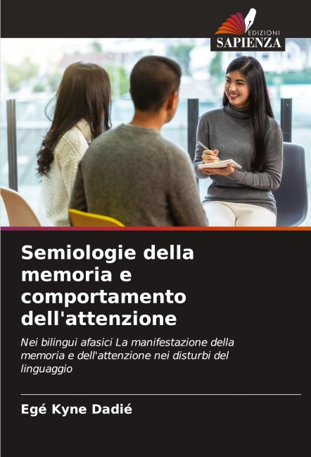 Semiologie della memoria e comportamento dell'attenzione - Egé Kyne Dadié