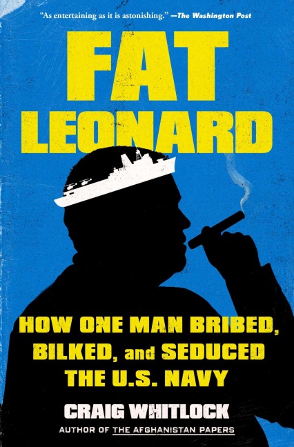 Fat Leonard - Craig Whitlock