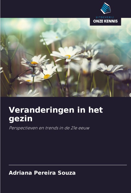 Veranderingen in het gezin - Adriana Pereira Souza